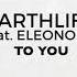 EarthLife Feat Eleonora To You Original Mix Steyoyoke