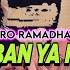 DJ MARHABAN YA RAMADHAN REMIX FULL BASS 2025 RAMADHAN TIBA