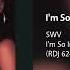 SWV I M So Into You Extended Version