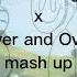 Again And Again X Over And Over Mash Up Distortion Full Version