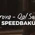 Nəzakət Teymurova Qal Sənə Qurban Speed