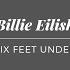 Billie Eilish Six Feet Under Lyrics