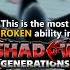 Shadow Generations Most BROKEN Trick