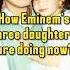 Do You Know How Eminem S Three Daughters Are Doing Now Eminem Rap Celebrity