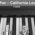 2pac California Love Piano Tutorial