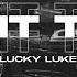 Lucky Luke Give It To Me Extended Remix