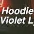 Hoodie Hey Violet Lyrics