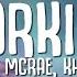 Tate McRae Khalid Working Lyrics