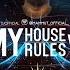 Mammut Dj My House My Rules Vol 1 Live Set