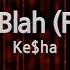 Ke Ha Blah Blah Blah Ft 3OH 3 Melody ZZang KARAOKE