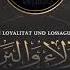 Al Walaa Wal Baraa Die Loyalität Und Lossagung