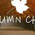 Autumn Chill Lukas Termena Mix 2022