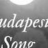 MarcJ Budapest Song Lyric Video