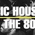 Classic House Mix Old School House Mix 1980s 1990s