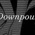 Downpour NBSPLV Slowed Reverb