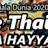 DJ HAYYA HAYYA BETTER TOGETHER Style Thailand DJ RANU REMIX DJ PIALA DUNIA QATAR 2022