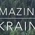 Amazing Ukraine