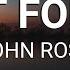 John Rose Wait For Me Lyrics