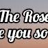 The Rose ILYSB Lyrics