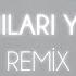 Burcu Güneş Anıları Yak Fatih Yılmaz Remix