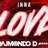 Inna Love RAJMONDO D REMIX