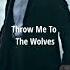 Throw Me To The Wolves Peaky Blinders Thomas Shelby Status Quotes Youtubeshorts