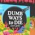 Our Dumb Ways To Die Beans Offer All Tricks And No Treats Happy HallowBEAN DumbWaysToDie