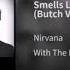 Smells Like Teen Spirit Butch Vig Mix Louder Nirvana