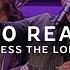 10 000 Reasons Bless The Lord Live Selah Official Video