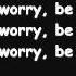 Bob Marley Don T Worry Be Happy