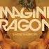 Old See Description Shots Instrumental Imagine Dragons