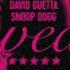 David Guetta Feat Snoop Dogg Sweat Jaxx Vega Bootleg