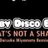 That S Not A Shame Daisuke Miyamoto Remix