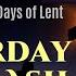 04 DAY 4 0F LENT SATURDAY AFTER ASH WEDNESDAY 40 PRAYERS FOR THE 40 DAYS OF LENT