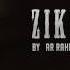 Zikr By AR Rahman