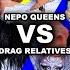 Who Did Better On Drag Race Nepo Queens Vs Drag Relatives