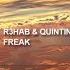 R3hab Quintino Freak OUT NOW