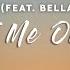 ARAYA Let Me Out Lyrics Feat Bella Renee