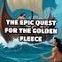 The Epic Quest For The Golden Fleece