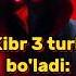 Kibr 3 Turli Bo Ladi 𝙈𝙖𝙣𝙗𝙖 Ruhiy Tarbiya Kitobi 𝙈𝙪𝙖𝙡𝙡𝙞𝙛 Shayx Hazratlari