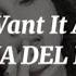 I Want It All Lana Del Rey Lyrics Et Traduction Française National Anthem Unreleased Version