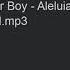 Refiller Boy Aleluia Audio New Sound Mp3 Made With Spreaker