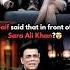 Did Saif Said That Infront Of Sara Ali Khan Karan Johar Saraalikhan Karanjohar Bollywood