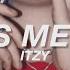 ITZY GAS ME UP English Lyrics