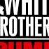 The Black White Brothers Pump It Up Radio Mix
