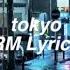 Tokyo RM Lyrics