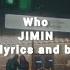 Who JIMIN Karaoke With Lyrics And Backing Vocals