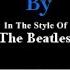 Don T Pass Me By Karaoke Beatles
