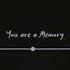 You Are A Memory I Message To Bears