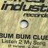 Bum Bum Club Listen 2 My Song 1997